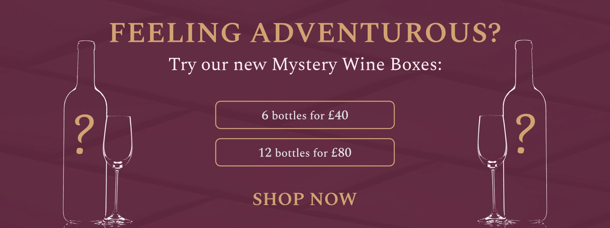 Mystery wine boxes: 6 bottles for £40 or 12 bottles for £80